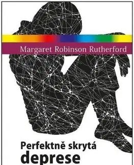 Psychológia, etika Perfektně skrytá deprese - Margaret Rutherford