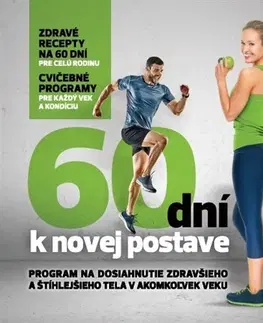 Fitness, cvičenie, kulturistika 60 dní k novej postave - Kolektív autorov