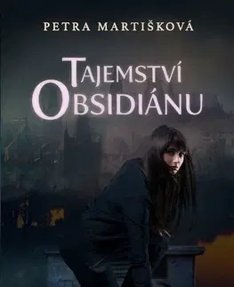 Fantasy, upíri Tajemství obsidiánu - Petra Martišková,Dorota Magdalena Bylica