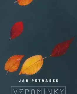 Česká beletria Vzpomínky - Jan Petrášek