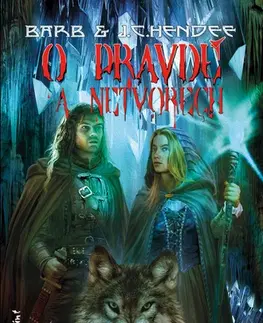 Sci-fi a fantasy O pravdě a netvorech - Barb Hendee