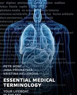 Medicína - ostatné Essential Medical Terminology - Kristina Hellerová,Petr Honč,Jana Přívratská