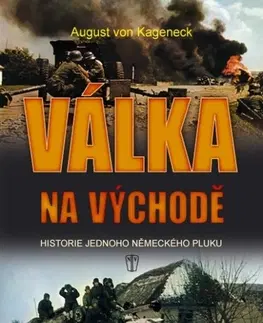 Vojnová literatúra - ostané Válka na východě 1941-1944 - August von Kageneck