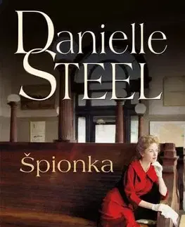 Romantická beletria Špionka - Danielle Steel,Petra Floriánová