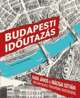 Sociológia, etnológia Budapesti időutazás
