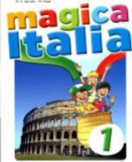 Jazykové učebnice - ostatné Magica Italia - Guida Per L'Insegnante + CD Audio 1 - Kolektív autorov