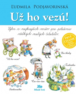 Básničky a hádanky pre deti Už ho vezú! - 9. vydanie - Ľudmila Podjavorinská,Eva Kyselicová