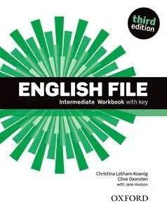 Učebnice a príručky English File 3rd Edition Intermediate - Workbook with key - Christina Latham-Koenig,Clive Oxenden
