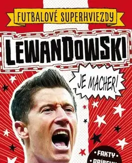 Encyklopédie pre deti a mládež - ostatné Lewandowski je macher! - Simon Mugford
