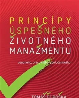 Rozvoj osobnosti Princípy úspešného životného manažmentu - Tomáš Ďuroška