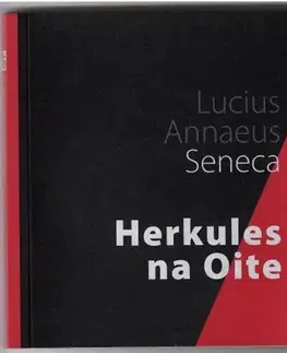 Dráma, divadelné hry, scenáre Herkules na Oite - Asociácia Corpus,Lucius Annaeus Seneca