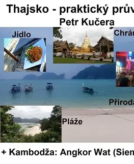 Geografia - ostatné Thajsko - Praktický průvodce - Petr Kučera