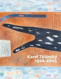 Maliarstvo, grafika Karel Těšínský 1926 - 2005 - Jiří Machalický