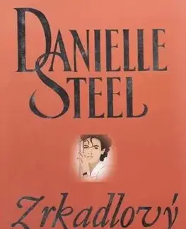 Romantická beletria Zrkadlový obraz - neuvedený,Danielle Steel