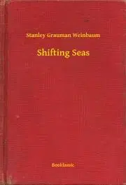 Svetová beletria Shifting Seas - Weinbaum Stanley Grauman