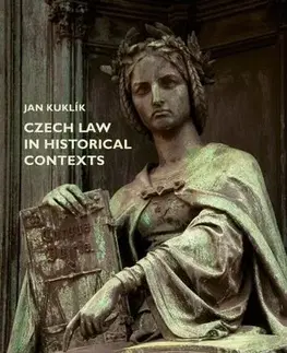 Právo Czech Law in Historical Contexts - Jan Kuklík