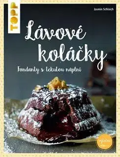 Sladká kuchyňa TOPP Lávové koláčky - Jasmin Schlaich