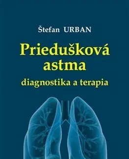 Medicína - ostatné Priedušková astma - diagnostika - Štefan Urban