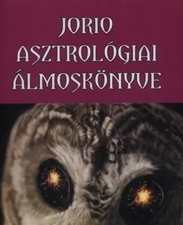 Astrológia, horoskopy, snáre Jorio asztrológiai álmoskönyve