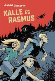 Dobrodružstvo, napätie, western Kalle és Rasmus - Astrid Lindgren