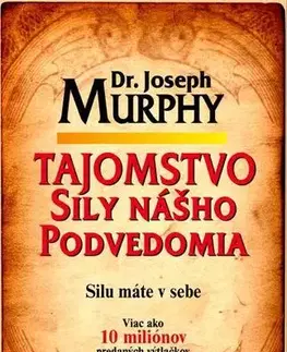 Rozvoj osobnosti Tajomstvo sily nášho podvedomia - Joseph Murphy