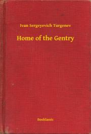 Svetová beletria Home of the Gentry - Turgenev Ivan Sergeyevich