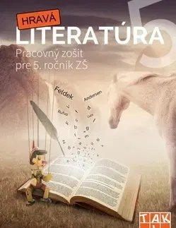 Učebnice pre ZŠ - ostatné Hravá literatúra Pracovný zošit pre 6. ročník ZŠ a prímu GOŠ