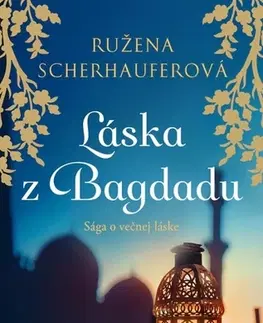 Romantická beletria Láska z Bagdadu - Ružena Scherhauferová