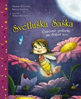 Rozprávky Svetluška Saška - Susanne Weber,Kirsten Vogel