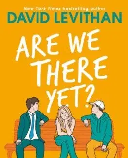 Young adults Are We There Yet? - David Levithan