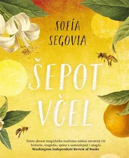 Svetová beletria Šepot včel - Sofía Segovia,Romana Bičíková