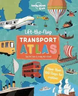 Geografia, svet Lift the Flap Transport Atlas 1 - Kolektív autorov