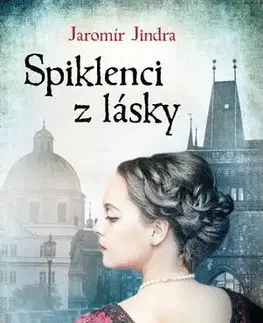 Historické romány Spiklenci z lásky - Jindra Jaromír