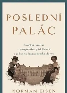 Biografie - ostatné Poslední palác - Norman Eisen,Sára Foitová