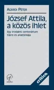 Literárna veda, jazykoveda József Attila, a közös ihlet - Péter Agárdi
