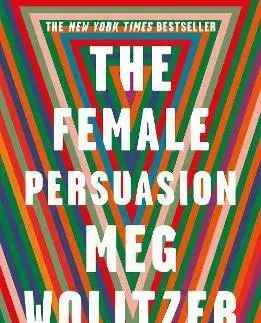 Svetová beletria The Female Persuasion - Meg Wolitzer