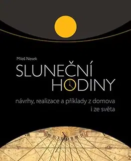 Hobby - ostatné Sluneční hodiny - Miloš Nosek