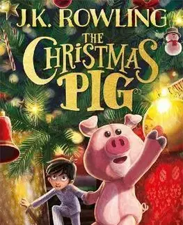 Fantasy, upíri The Christmas Pig - Joanne K. Rowling,Jim Field
