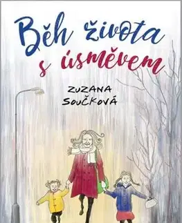 Česká beletria Běh života s úsměvem - Zuzana Součková