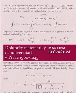 Matematika, logika Doktorky matematiky na univerzitách v Praze 1900–1945 - Martina Bečvářová