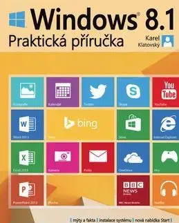 Operačné systémy Windows 8.1 Praktická příručka - Karel Klatovský