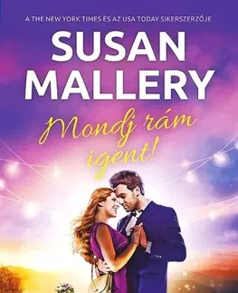 Romantická beletria Happily Inc 1: Mondj rám igent - Susan Malleryová