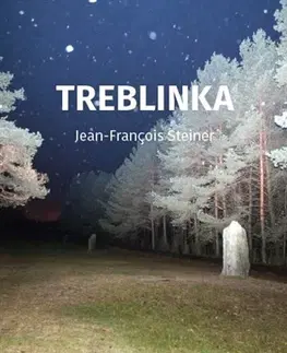 Druhá svetová vojna Treblinka - Jean-Francois Steiner