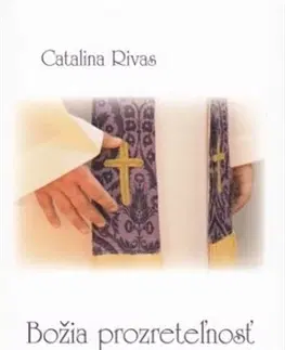 Kresťanstvo Božia prozreteľnosť - Catalina Rivas