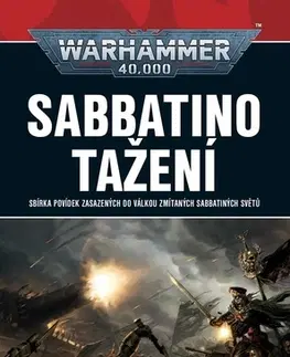 Sci-fi a fantasy Warhammer 40000: Sabbatino tažení - Dan Abnett