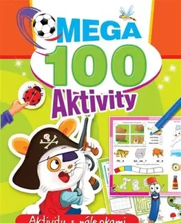 Nalepovačky, vystrihovačky, skladačky Mega 100 aktivity - pirát - Kolektív autorov