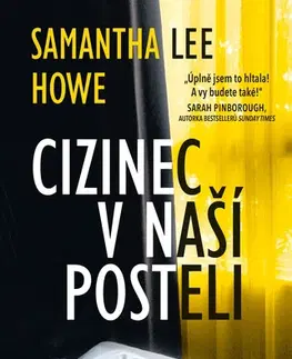 Detektívky, trilery, horory Cizinec v naší posteli - Samantha Lee Howe