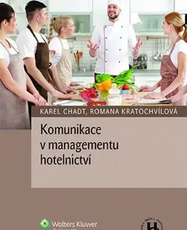 Ekonómia, manažment - ostatné Komunikace v managementu hotelnictví - Karel Chadt
