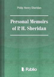 Svetová beletria Personal Memoirs of General P. H. Sheridan - Sheridan Philip Henry