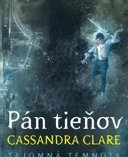 Fantasy, upíri Pán tieňov (Tajomná temnota 2) - Cassandra Clare,Diana Ghaniová